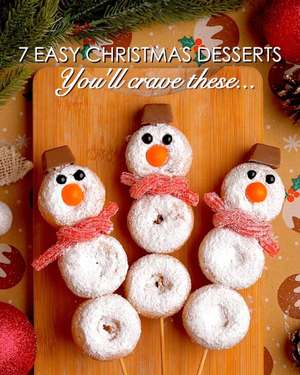 Easy Christmas Desserts 7 Festive Recipes (Baked & No-Bake!)